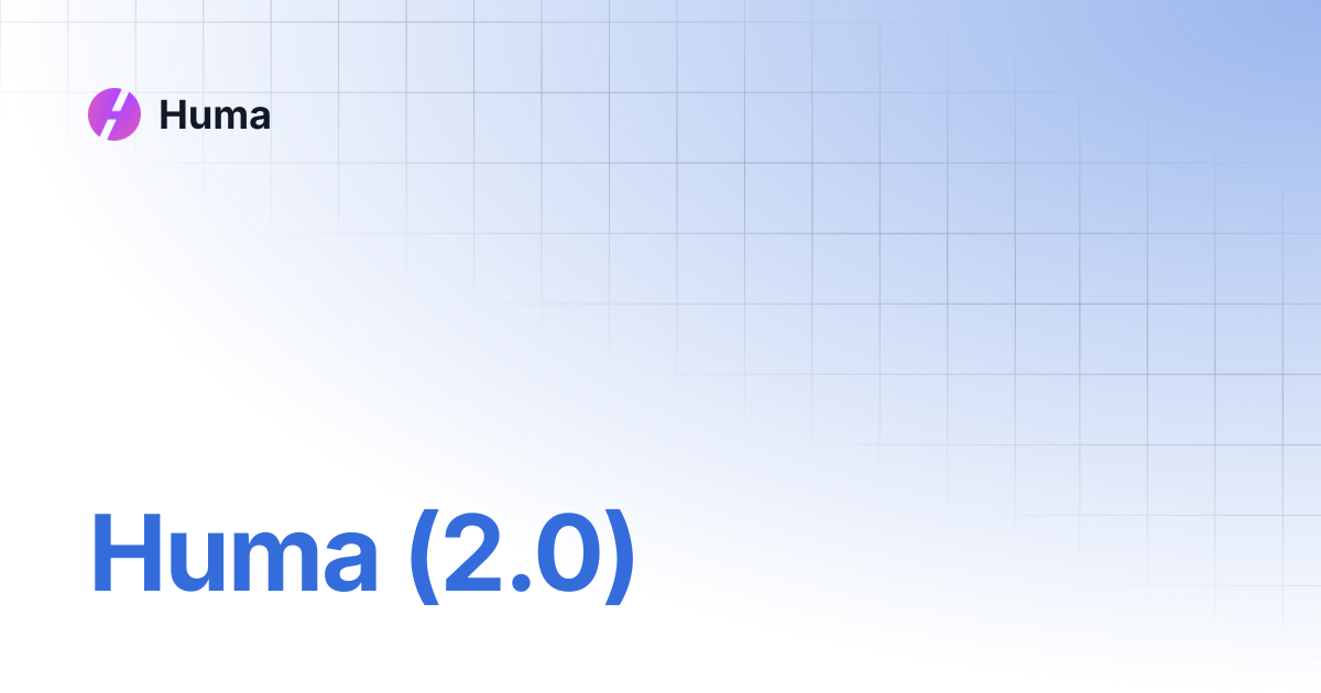 Huma (2.0) | Huma